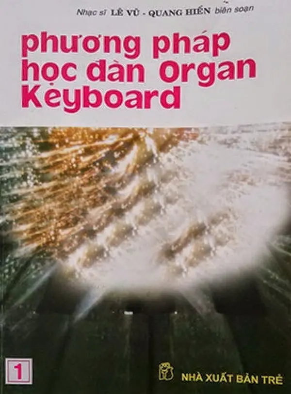Phương Pháp Học Đàn Organ Keyboard Tập 1